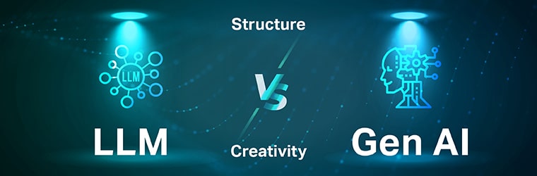 Llm vs generative ai: structure vs creativity